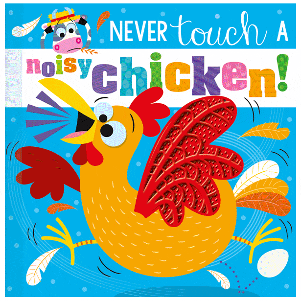 MBI Board Book - Never Touch a Noisy Chicken By MBI Canada - 80006