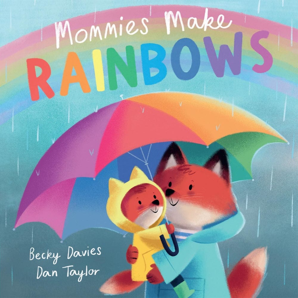 Mommies Make Rainbows Paperback Book By PENGUIN HOUSE Canada - 84717
