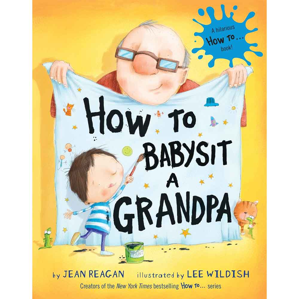 Reagan How to Babysit a Grandpa Hardcover Book By REAGAN Canada - 21900