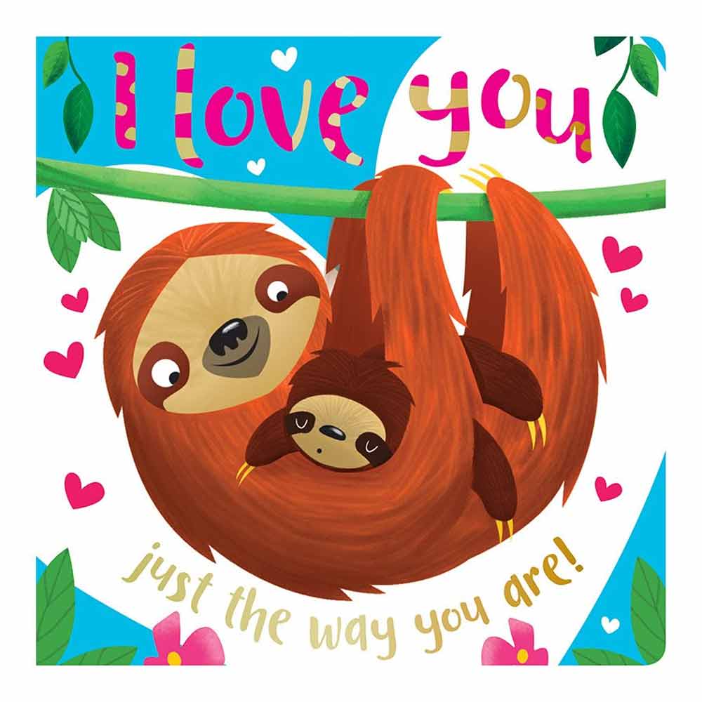 MBI Board Book | I Love You Just The Way You Are