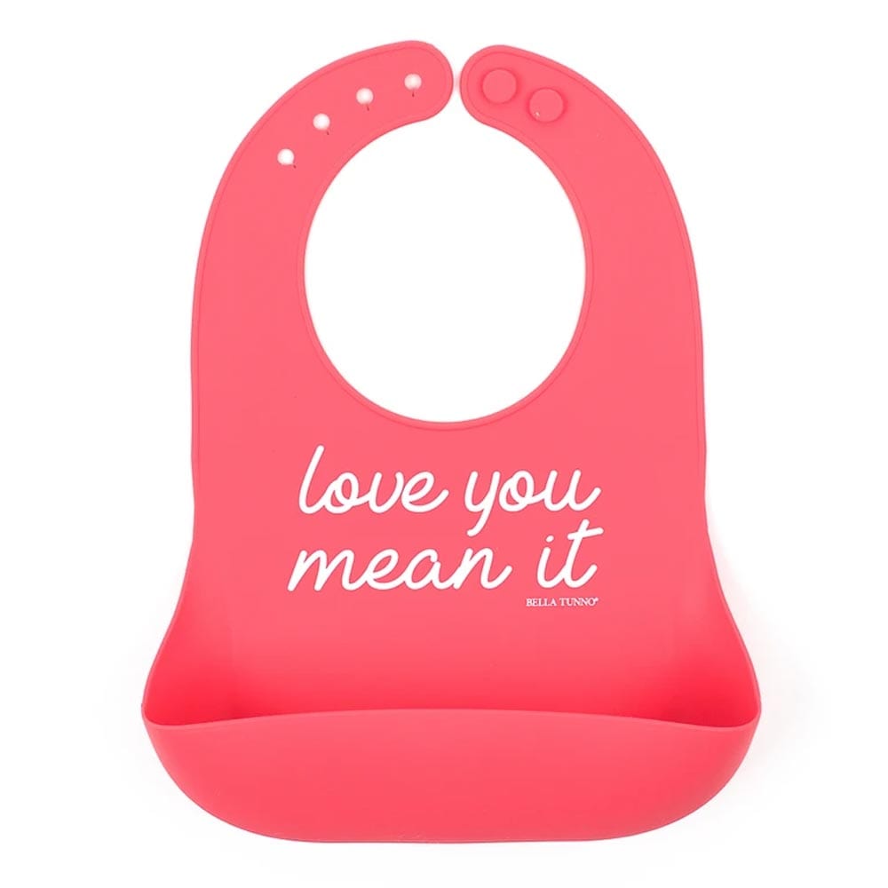 Bella Tunno Wonder Bib that's pink and says "Love You Mean It"