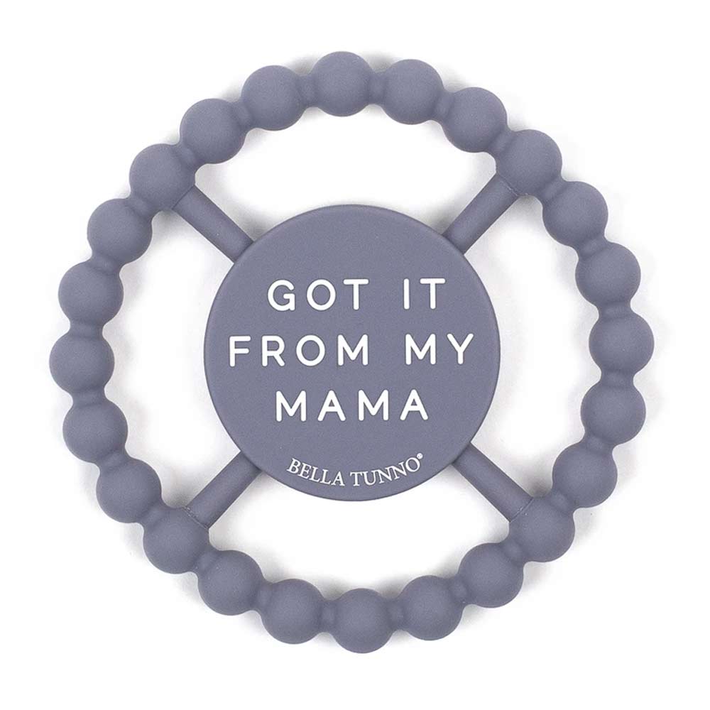 Bella Tunno Teether that's purple and says "Got It From Mama"