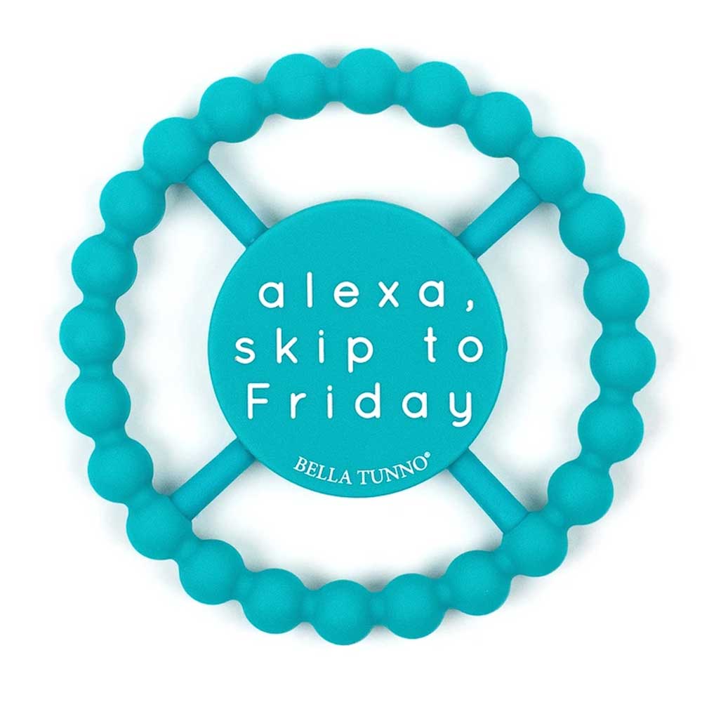 Bella Tunno Teether that's light blue and says "Alexa, skip to Friday"