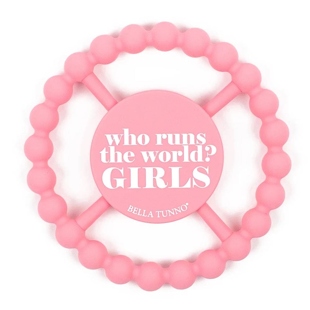 Bella Tunno Teether that's pink and says "Who Runs The World? Girls"