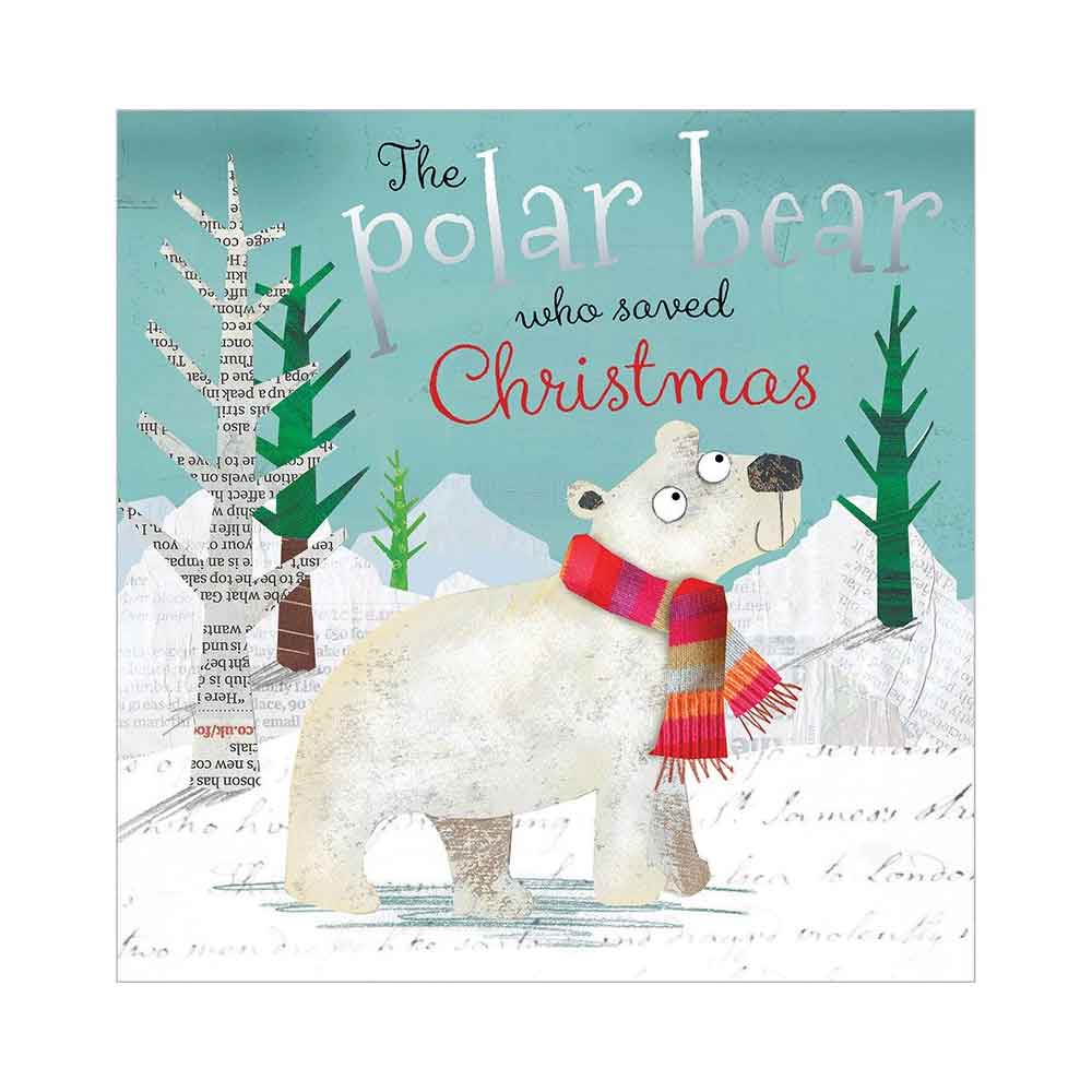 MBI The Polar Bear Who Saved Christmas Book By MBI Canada - 68398