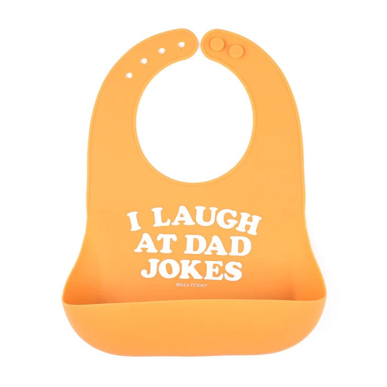 Bella Tunno Wonder Bib - I Laugh At Dad Jokes By BELLA TUNNO Canada - 72302